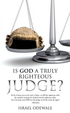 Buch Is God a Truly Righteous Judge? Israel Odewale