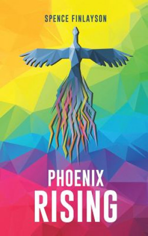 Libro Phoenix Rising Spence Finlayson