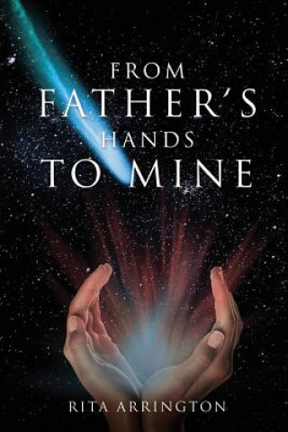 Buch From Father's Hands to Mine Rita Arrington