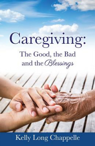 Книга Caregiving Kelly Long Chappelle