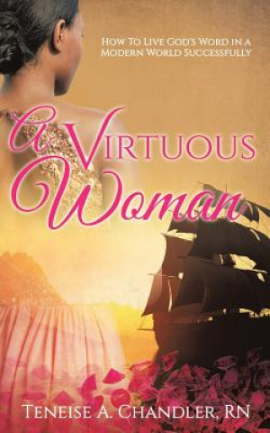 Kniha Virtuous Woman Teneise a Chandler Rn