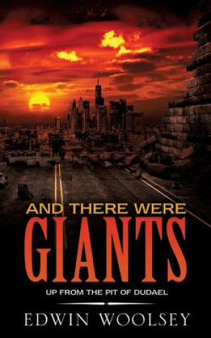 Книга And There Were Giants Edwin Woolsey