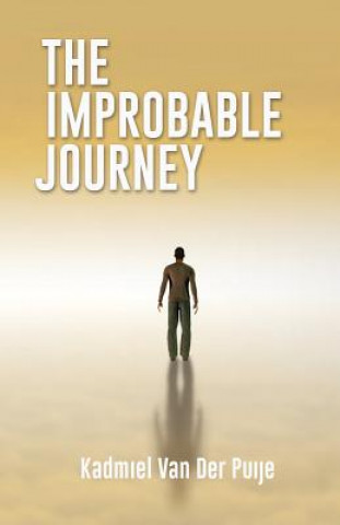 Knjiga Improbable Journey Kadmiel Van Der Puije