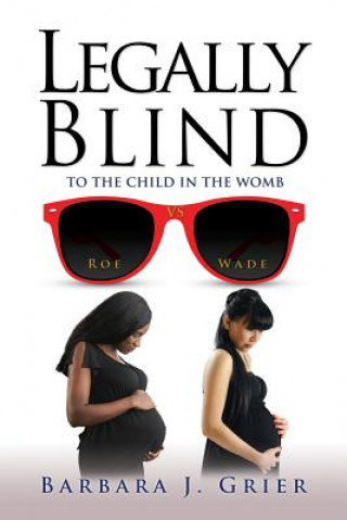 Kniha Legally Blind Barbara J Grier