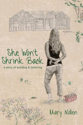 Book She Won't Shrink Back MARY NOLEN