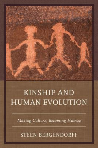 Kniha Kinship and Human Evolution Steen Bergendorff