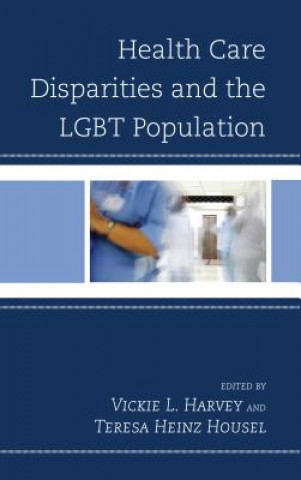 Книга Health Care Disparities and the LGBT Population Vickie L. Harvey