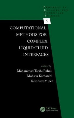 Könyv Computational Methods for Complex Liquid-Fluid Interfaces Mohammad Taeibi Rahni