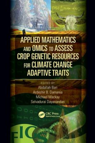 Libro Applied Mathematics and Omics to Assess Crop Genetic Resources for Climate Change Adaptive Traits Abdallah Bari