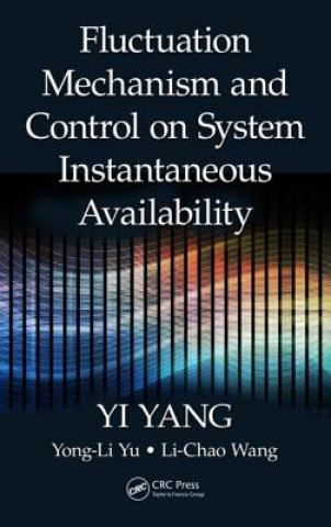 Kniha Fluctuation Mechanism and Control on System Instantaneous Availability Yi Yang