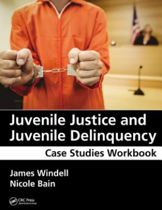 Livre Juvenile Justice and Juvenile Delinquency Windell