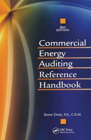 Książka Commercial Energy Auditing Reference Handbook, Third Edition Steve Doty