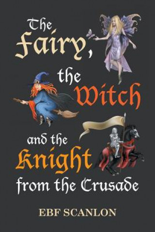 Book Fairy, the Witch and the Knight from the Crusade Ebf Scanlon