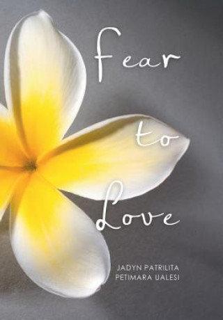 Livro Fear to Love Jadyn Patrilita Petimara Ualesi