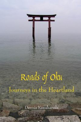Książka Roads of Oku Dennis Kawaharada