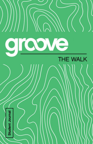 Book Groove: The Walk Student Journal Michael Adkins