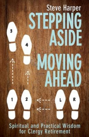 Книга Stepping Aside, Moving Ahead Steve Harper