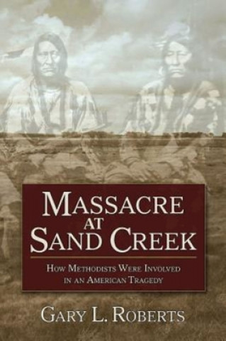 Kniha Massacre at Sand Creek General On Commission