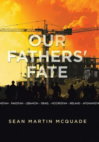 Kniha Our Fathers' Fate Sean Martin McQuade