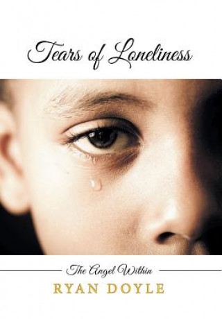 Kniha Tears of Loneliness Ryan F B Doyle