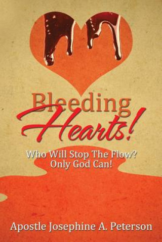 Kniha Bleeding Hearts! Apostle Josephine a Peterson