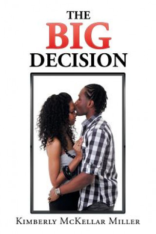 Knjiga Big Decision Kimberly McKellar Miller