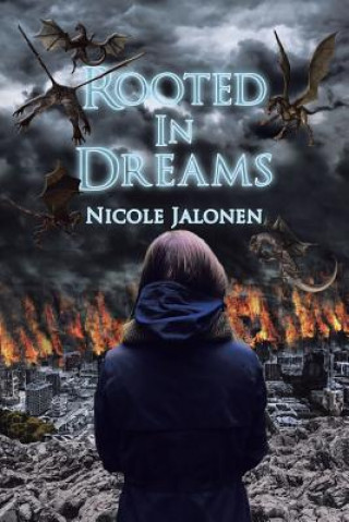Книга Rooted in Dreams Nicole Jalonen