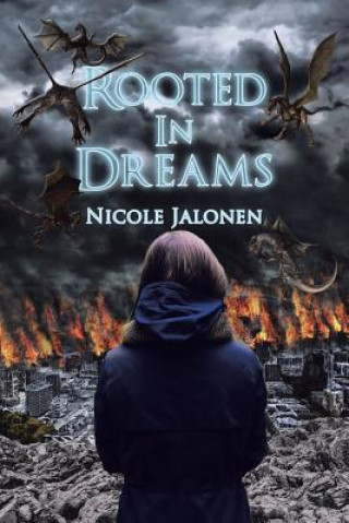 Knjiga Rooted in Dreams Nicole Jalonen