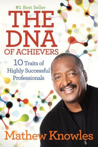 Knjiga DNA of Achievers Mathew Knowles