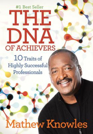 Knjiga DNA of Achievers Mathew Knowles