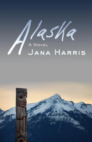 Kniha Alaska Jana Harris