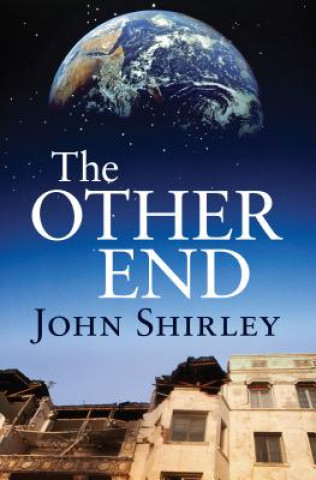 Knjiga Other End John Shirley