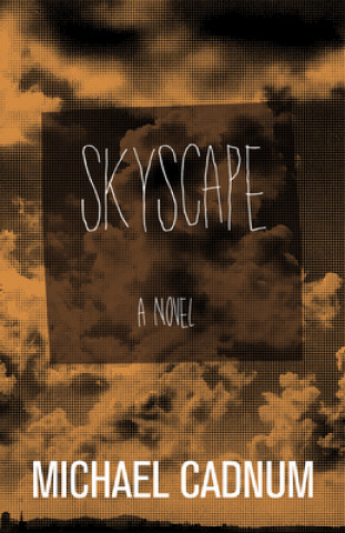 Kniha Skyscape Michael Cadnum