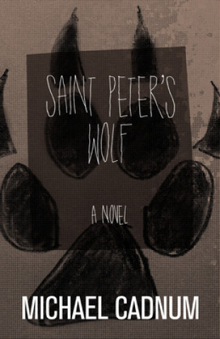Kniha Saint Peter's Wolf Michael Cadnum