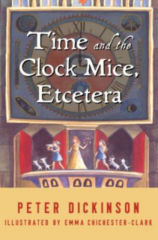 Książka Time and the Clock Mice, Etcetera Peter Dickinson