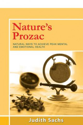 Knjiga Nature's Prozac Judith Sachs