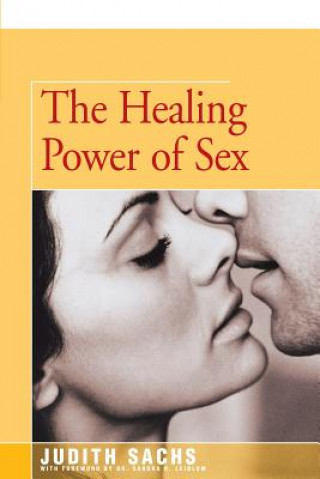 Könyv Healing Power of Sex Judith Sachs