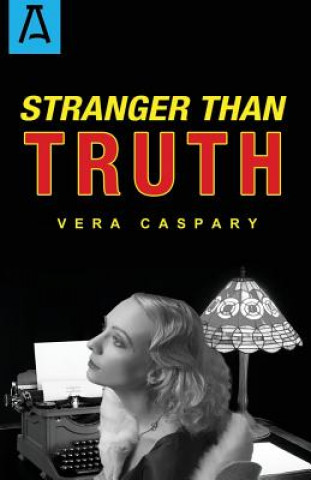 Kniha Stranger Than Truth Vera Caspary
