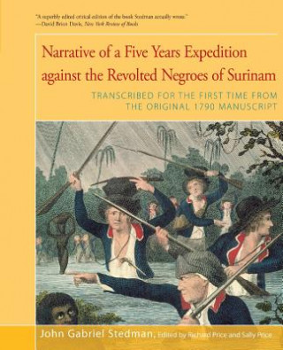Carte Narrative of Five Years Expedition Against the Revolted Negroes of Surinam John G Stedman