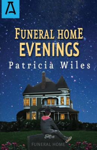 Kniha Funeral Home Evenings Patricia Wiles