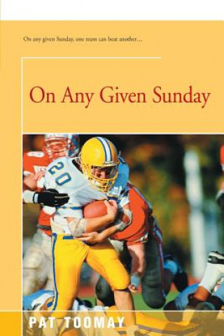 Book On Any Given Sunday Pat Toomay