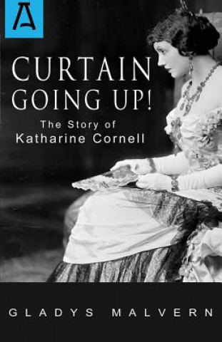 Kniha Curtain Going Up! Gladys Malvern