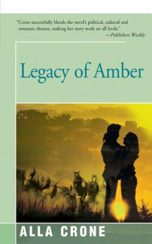 Kniha Legacy of Amber ALLA CRONE