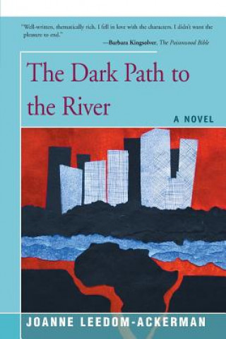 Kniha Dark Path to the River Joanne Leedom-Ackerman