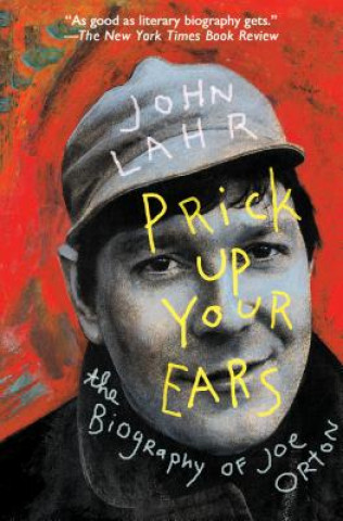 Książka Prick Up Your Ears John Lahr