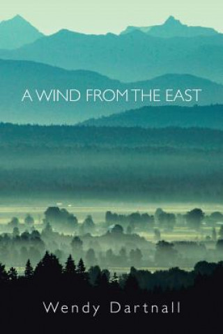 Kniha Wind from the East Wendy Dartnall