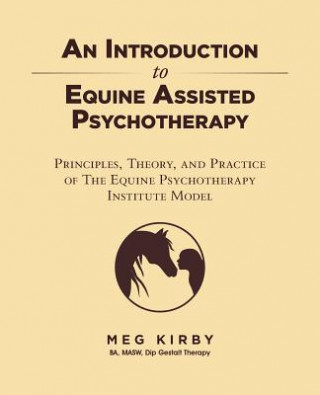 Knjiga Introduction to Equine Assisted Psychotherapy Meg Kirby