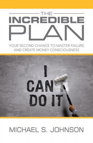 Knjiga Incredible Plan Michael S Johnson