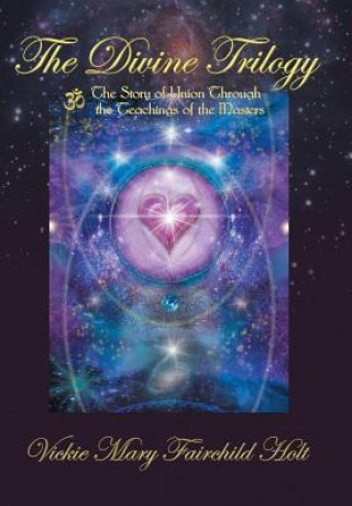 Knjiga Divine Trilogy Vickie Mary Fairchild Holt
