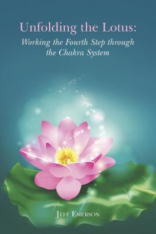 Книга Unfolding the Lotus Jeff Emerson